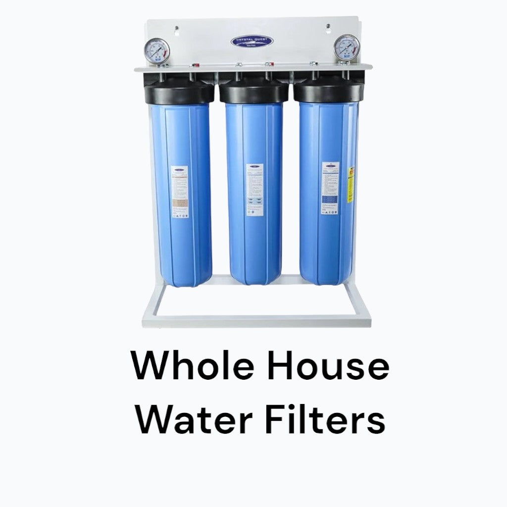 Whole House Water Filters